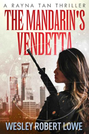 [Rayna Tan 02] • The Mandarin's Vendetta